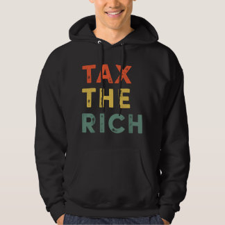 Taxing The Rich Fair Taxation Anti-Capitalist Tax  パーカ