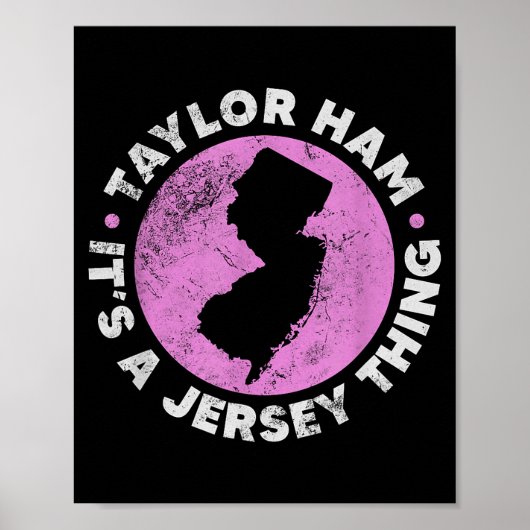 Taylor Ham It's A Jersey Thing New Jersey Rk Roll ポスター (正面)