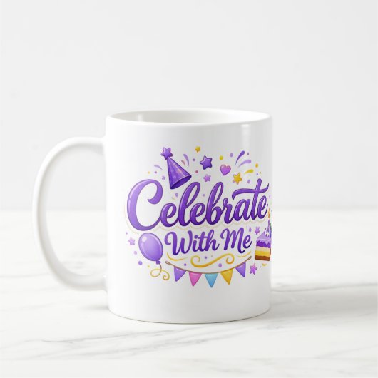 Taza Clásica con Diseño “Celebrate With Me” | Taza コーヒーマグカップ (左)