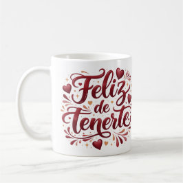 Taza Clásica “Feliz de Tenerte” | Regalo Especial  コーヒーマグカップ