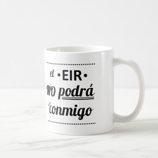 Taza de el EIR no podrá conmigo コーヒーマグカップ (右)