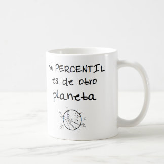 Taza de mi percentil es de otro planeta コーヒーマグカップ