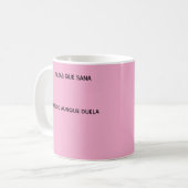TAZA FLORESCO AUNQUE DUELA コーヒーマグカップ (正面左)