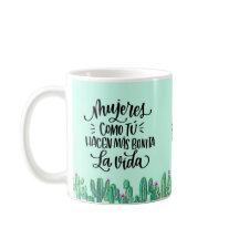 Taza frase en español para una mujer especial