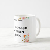 TAZA HAY COSAS QUE NO TIENEN PRECIO コーヒーマグカップ (正面右)