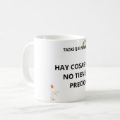 TAZA HAY COSAS QUE NO TIENEN PRECIO コーヒーマグカップ (正面左)