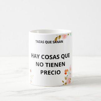 TAZA HAY COSAS QUE NO TIENEN PRECIO コーヒーマグカップ