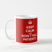 Taza "Keep calm and dont kill patients" コーヒーマグカップ (左)