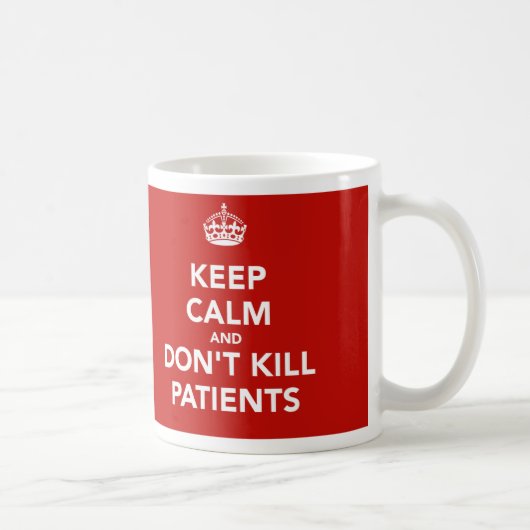 Taza "Keep calm and dont kill patients" コーヒーマグカップ (右)