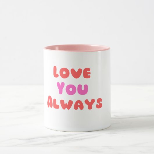 Taza “Love You Always” – Amor eterno para cada día マグカップ (中央)
