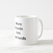 Taza more friends less boyfriends コーヒーマグカップ (正面右)