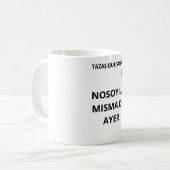 Taza No Soy La Misma De Ayer コーヒーマグカップ (正面左)