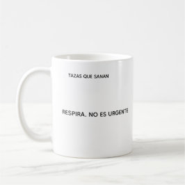 Taza Respira No Es Urgente – Tazas Ansiedad  コーヒーマグカップ