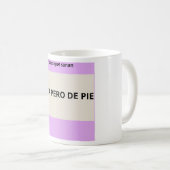 Taza Rota Pero De pie -Tazas que sanan Frases コーヒーマグカップ (正面右)