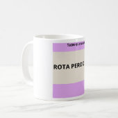Taza Rota Pero De pie -Tazas que sanan Frases コーヒーマグカップ (正面左)