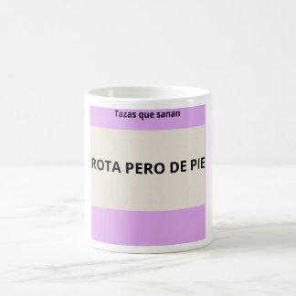 Taza Rota Pero De pie -Tazas que sanan Frases コーヒーマグカップ