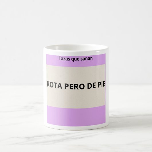 Taza Rota Pero De pie -Tazas que sanan Frases コーヒーマグカップ (中央)