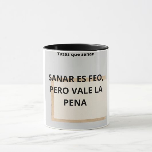 Taza "Sanar es feo, pero vale la pena" マグカップ (中央)