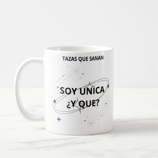 Taza “Soy única ¿Y qué?” – Tazas Que sanan コーヒーマグカップ (左)
