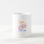 Taza super mom love you コーヒーマグカップ (中央)