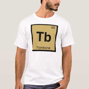 Tb - トロンボーン 化学元素周期表 tシャツ