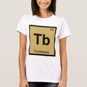 Tb - トロンボーン 化学周期表 tシャツ