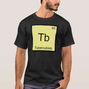 Tb - 結核 楽しい化学元素記号 T Tシャツ