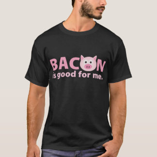 {TBA}ベーコンは私のためによいです Tシャツ
