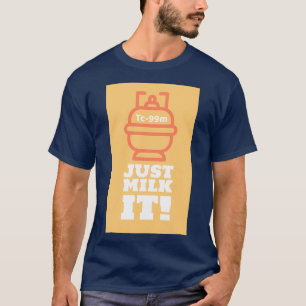 Tc99mをミルクで飲む Tシャツ