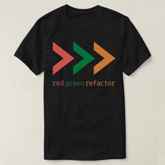 TDD Arrow red green refactor Tシャツ (デザイン正面)