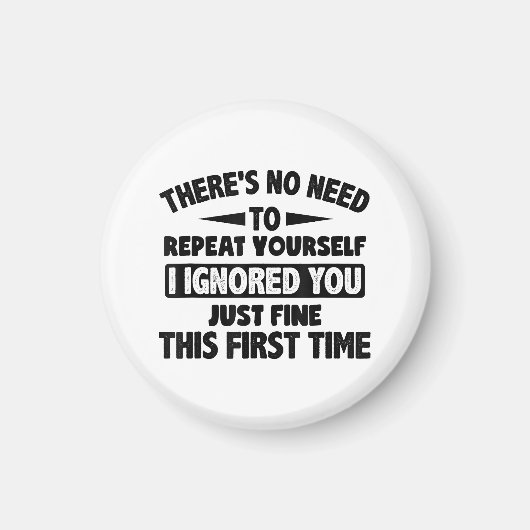 Teに対して初素晴らし期おもしろい皮肉を無視 マグネット (正面)