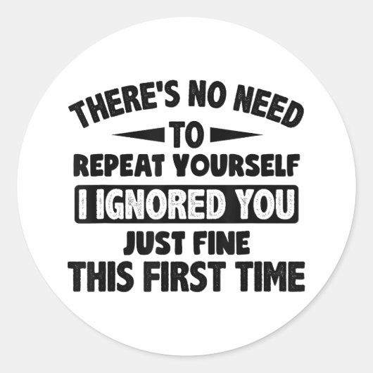 Teに対して初素晴らし期おもしろい皮肉を無視 ラウンドシール (正面)