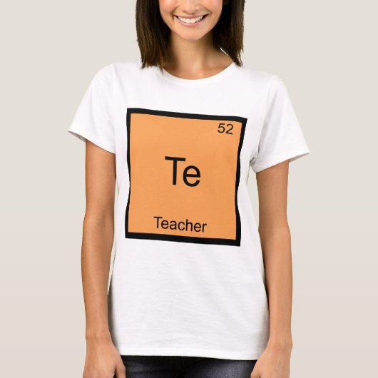 Te -先生おもしろい化学元素シンボルT型 Tシャツ (正面)