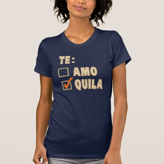 Te Amoのテキーラのスペイン人の選択 Tシャツ (正面)