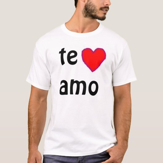 "Te amo"のTシャツ Tシャツ (正面)