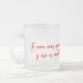 Te amo mas que a la pizza フロストグラスマグカップ (左)