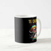 Te Calmas O Te Calmo Mexican母スペインの母Ex コーヒーマグカップ (正面右)