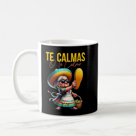 Te Calmas O Te Calmo Mexican母スペインの母Ex コーヒーマグカップ (左)