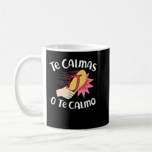 Te Calmas O Te Calmo Mexicoおもしろい Momスペインの Exp コーヒーマグカップ