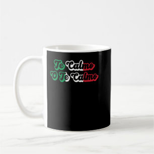 Te Calmas O Te Calmo Momフリップフロッおもしろいプスペインの(Te Calm コーヒーマグカップ
