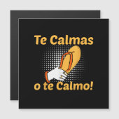 Te Calmas O Te Calmo Spanish Mother Mexican Funny (正面/裏面)