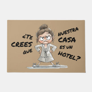 ¿Te crees que esta casa es un hotel? ドアマット