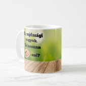 Te honnan SZÁRMA-zol? bögre コーヒーマグカップ (正面左)