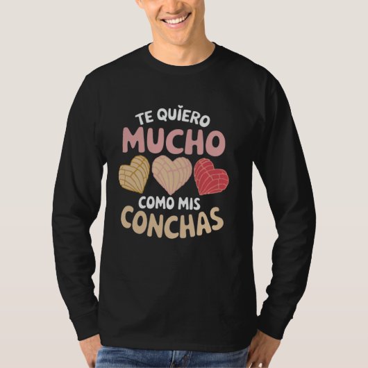 Te Quiero Mucho Como Mis Latina Mexican Baked Past Tシャツ (正面)