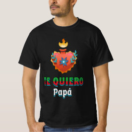 Te Quiero papa ：メキシコの父親の日ハート2024 Tシャツ