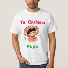 Te Quiero papa ：メキシコの父親の日2024 Tシャツ