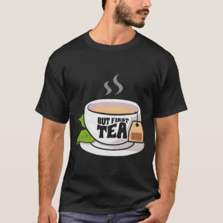 Tea Aromatic Beverage Tea Aroma Tea Drinking Tシャツ