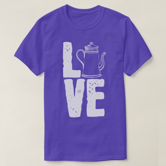 Tea Coffee Caffeine Teapot Pot Cup Love Tシャツ (デザイン正面)