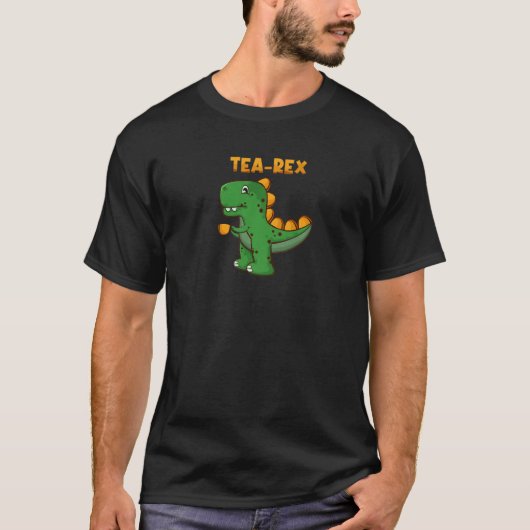 Tea Rex Rex Tyrannosaurus Rex Dinosaur Tea Drinker Tシャツ (正面)