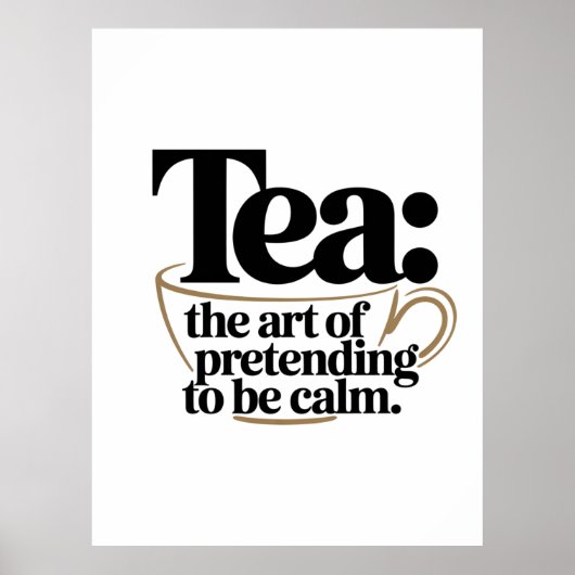 Tea: The Art of Pretending to be Calm ポスター (正面)
